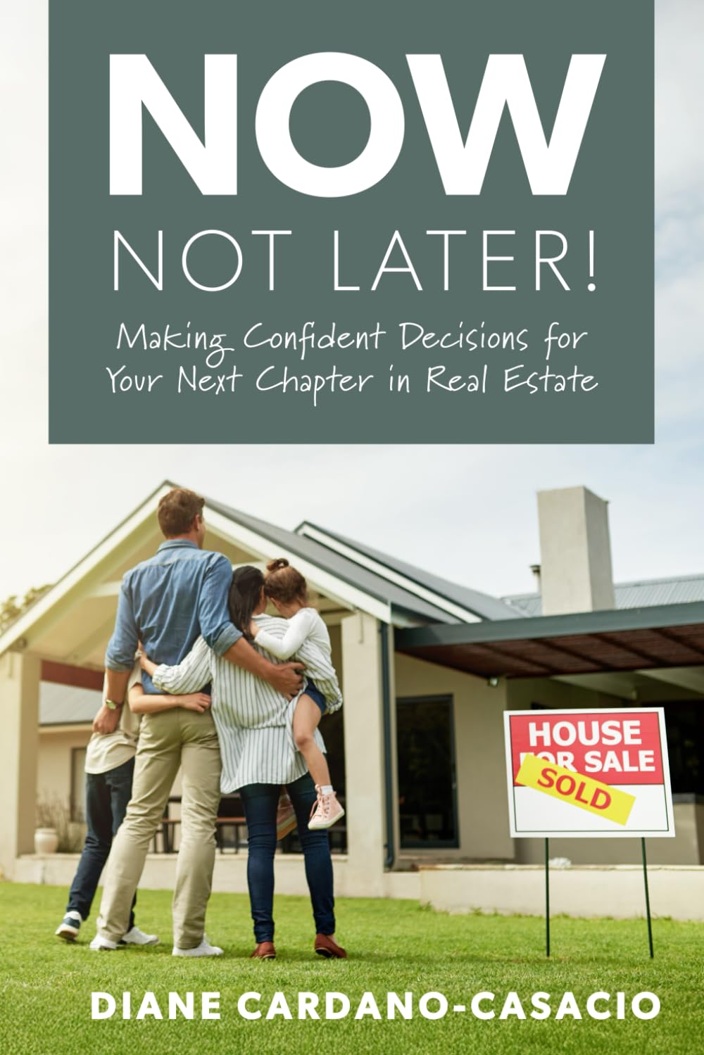 Now, Not Later book cover by Diane Cardano-Casacio